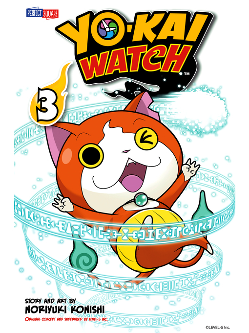 Title details for YO-KAI WATCH, Volume 3 by Noriyuki Konishi - Wait list